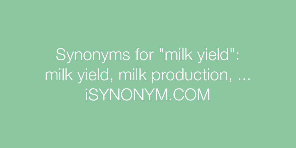 Synonyms milk yield