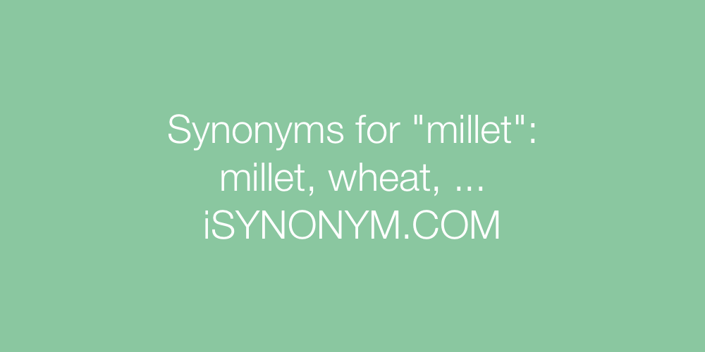 Synonyms millet