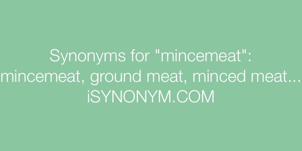Synonyms mincemeat