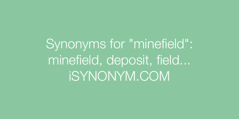 Synonyms minefield