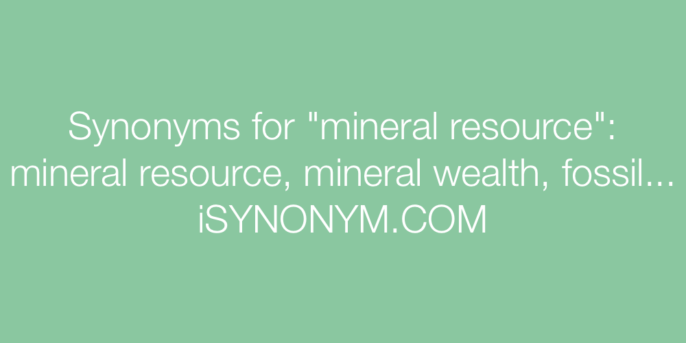 Synonyms mineral resource