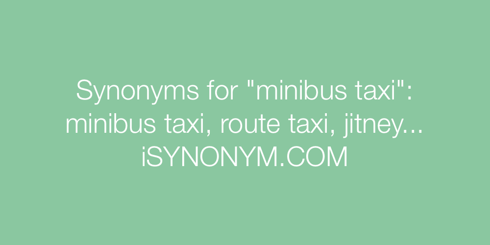 Synonyms minibus taxi