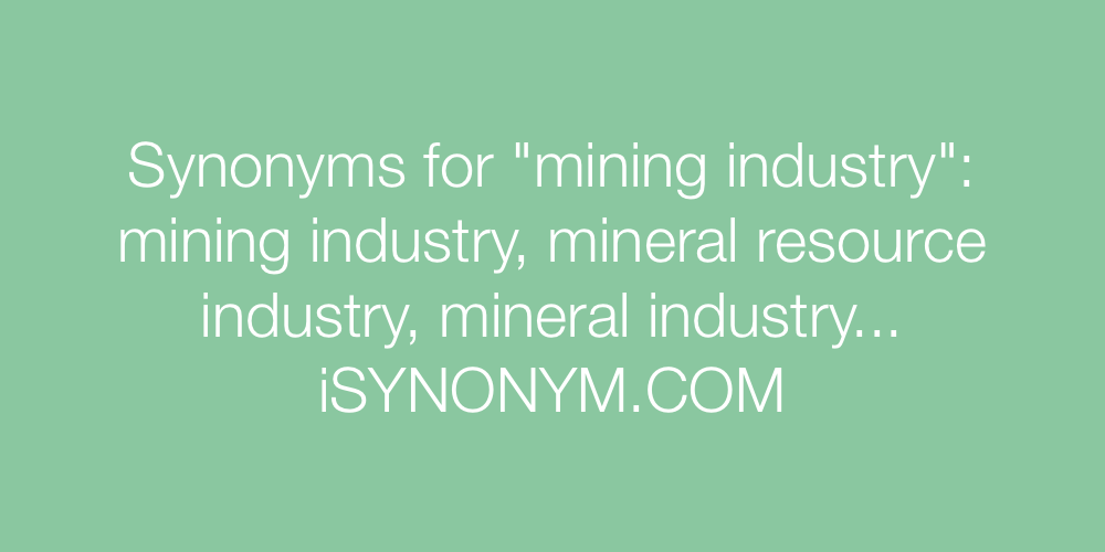 Synonyms mining industry