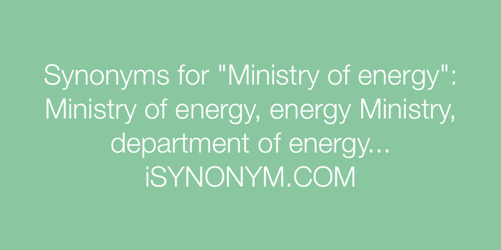 Synonyms Ministry of energy