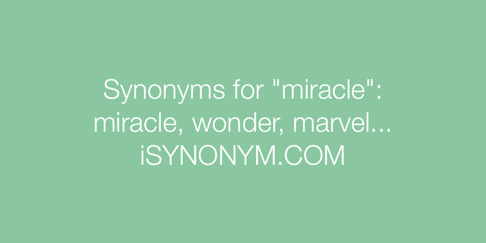 Synonyms miracle