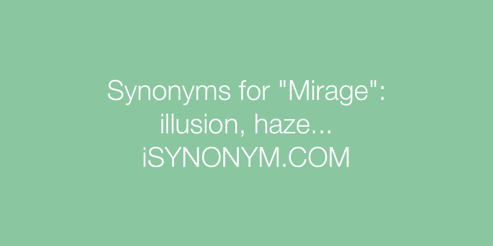 Synonyms Mirage