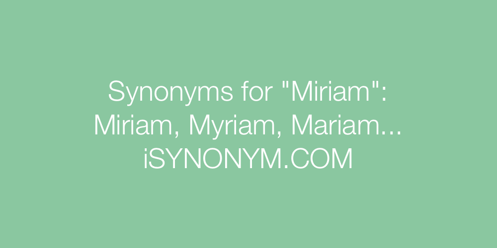 Synonyms Miriam