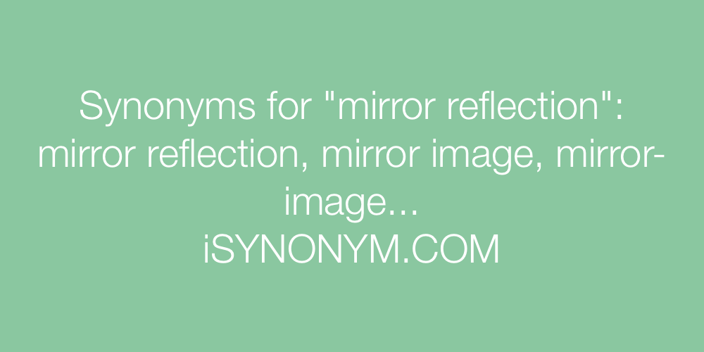 Synonyms mirror reflection