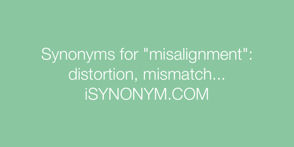 Synonyms misalignment