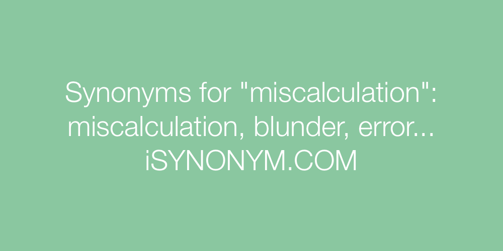 Synonyms miscalculation
