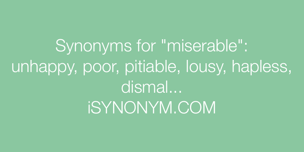 Synonyms miserable