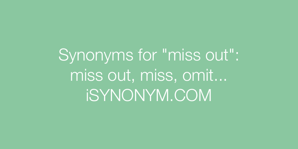 Synonyms miss out