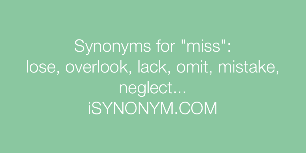 Synonyms miss