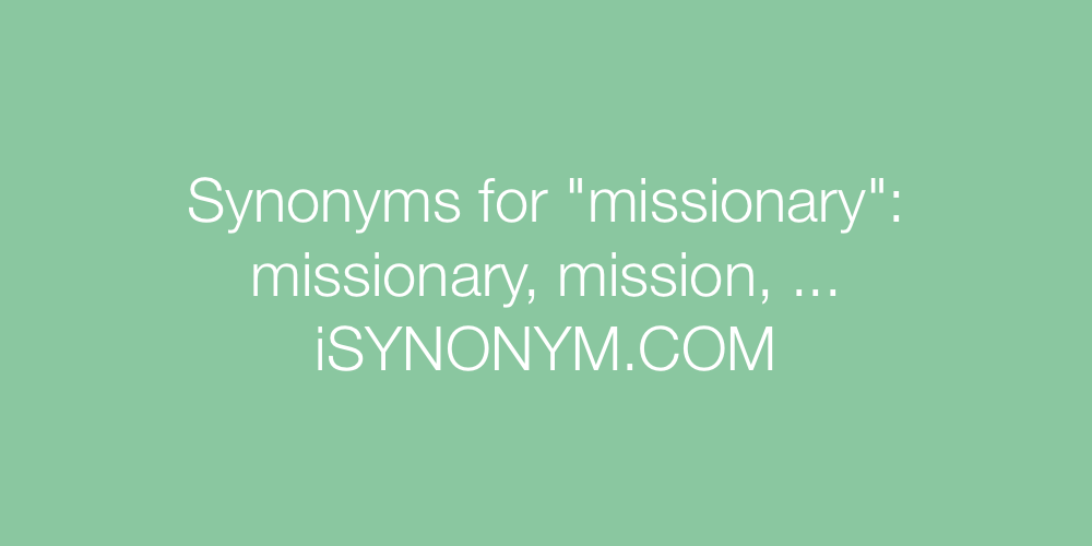 Synonyms missionary