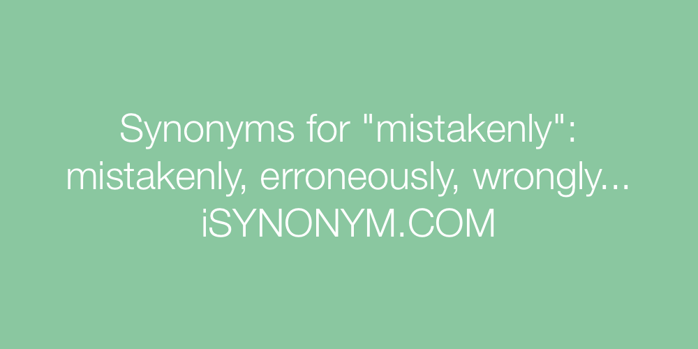 Synonyms mistakenly