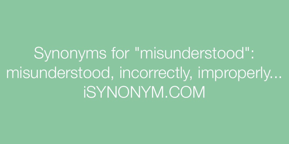 Synonyms misunderstood