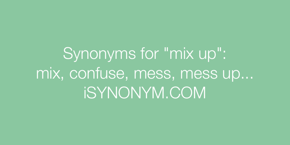 Synonyms mix up