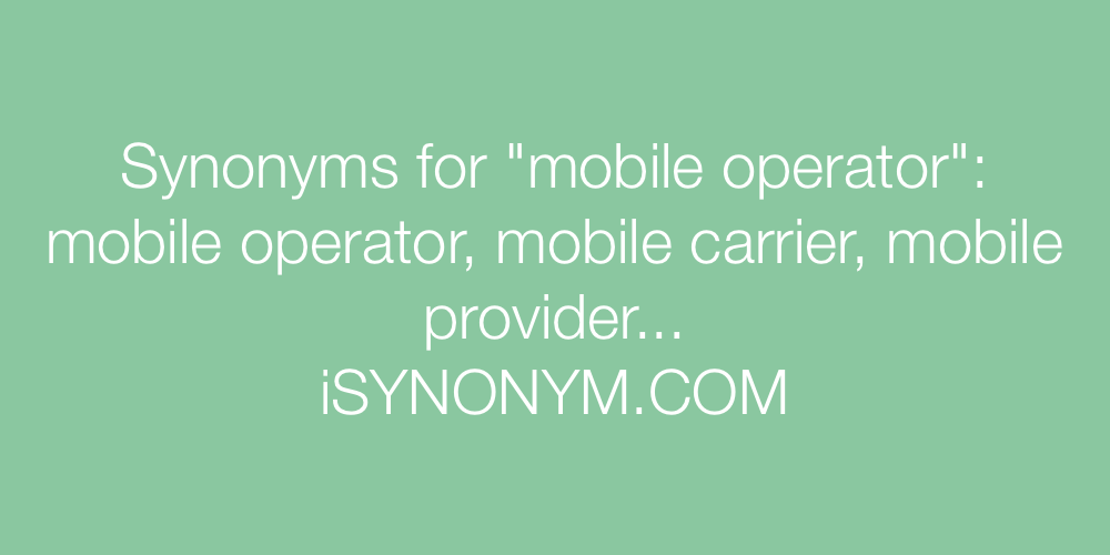 Synonyms mobile operator