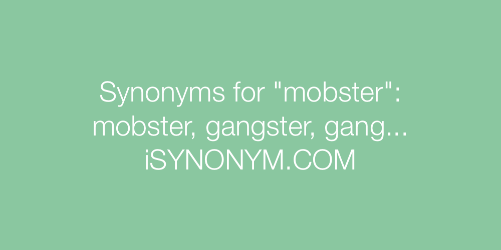 Synonyms mobster