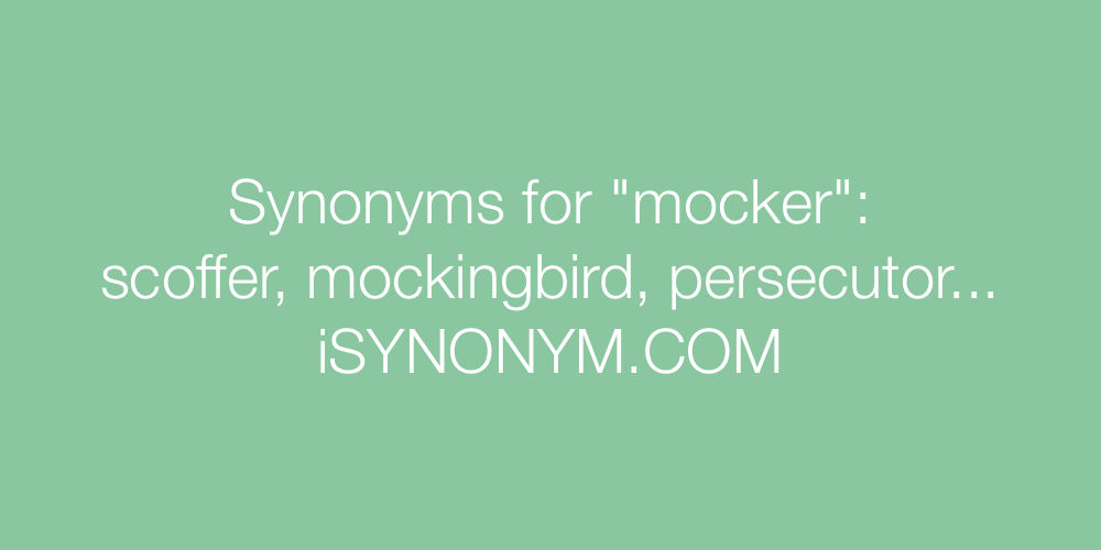 Synonyms mocker