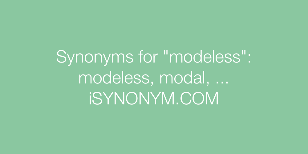 Synonyms modeless