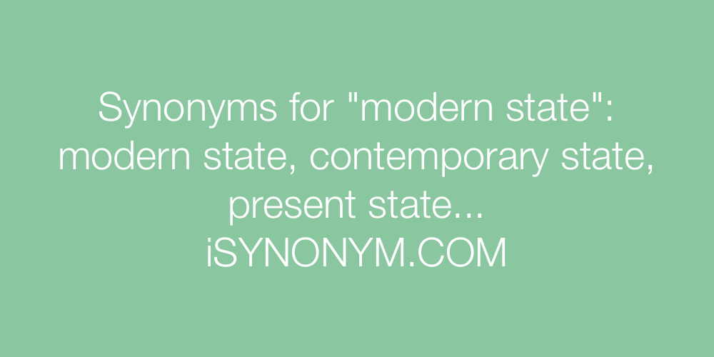 Synonyms modern state