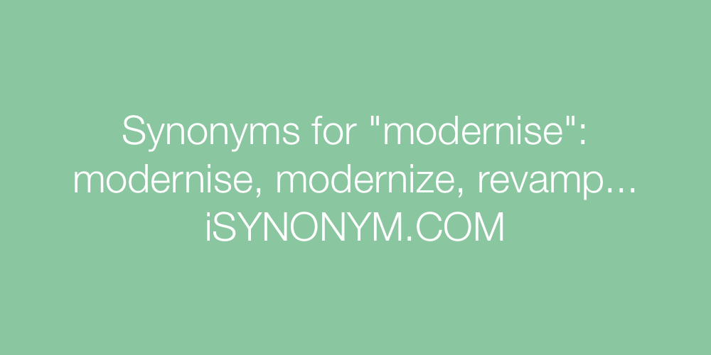 Synonyms modernise