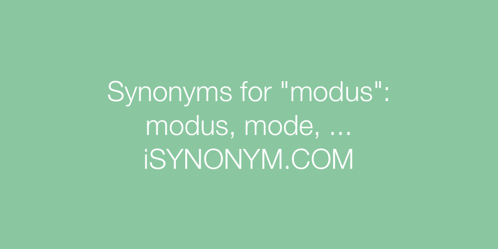 Synonyms modus