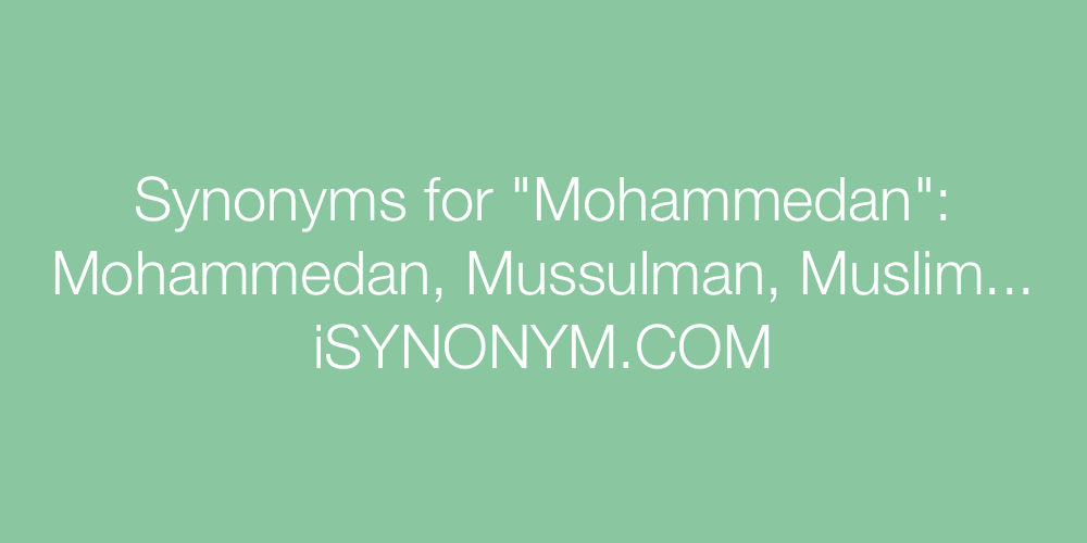 Synonyms Mohammedan