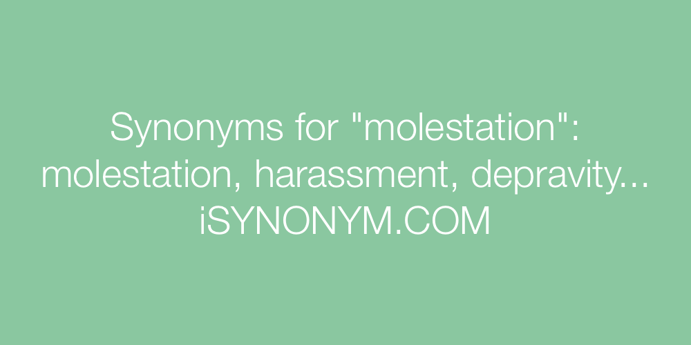 Synonyms molestation