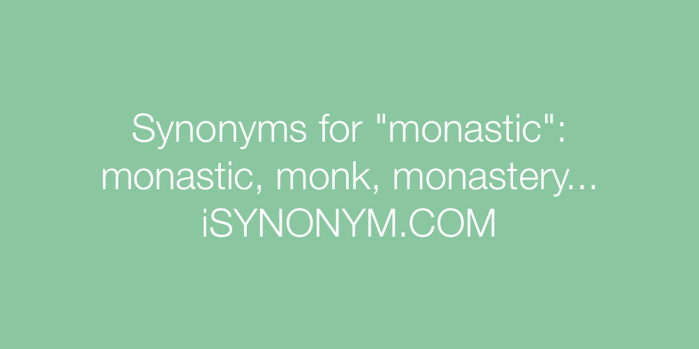 Synonyms monastic