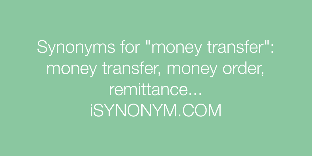 Synonyms money transfer
