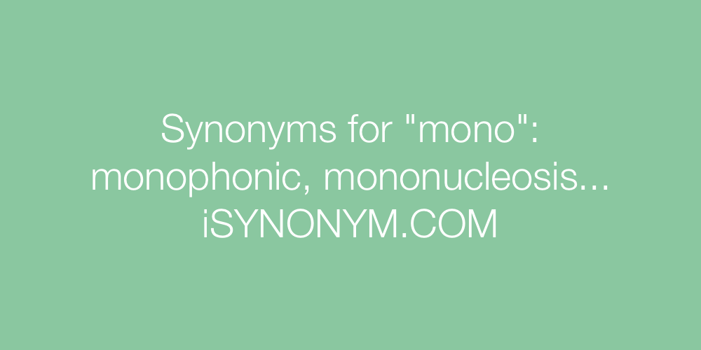 Synonyms mono
