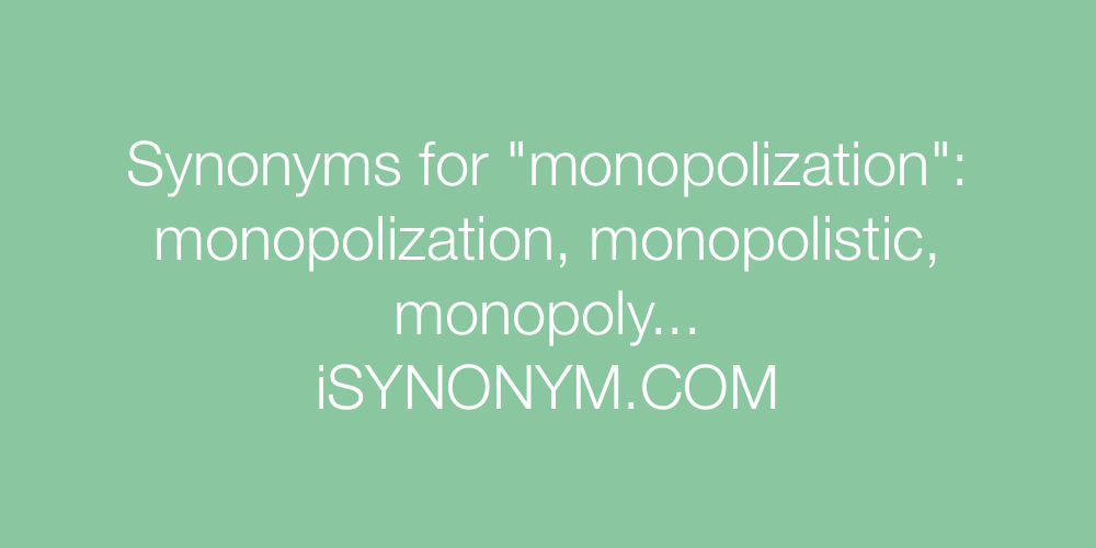 Synonyms monopolization