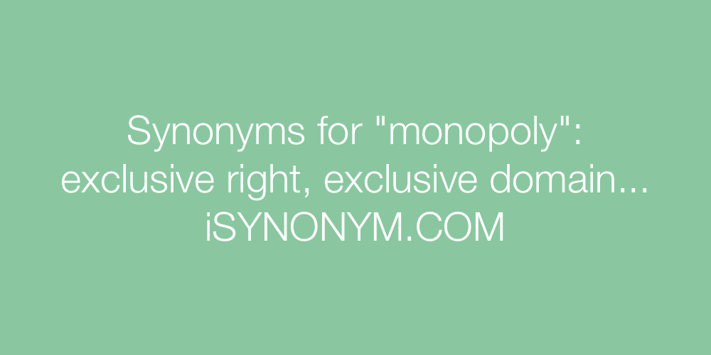 Synonyms monopoly