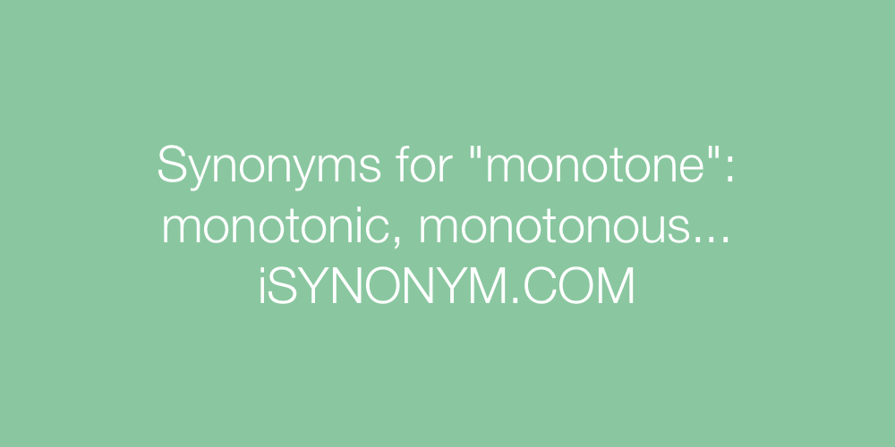 Synonyms monotone