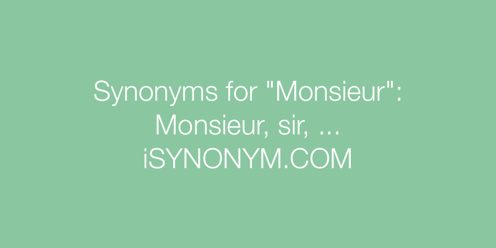 Synonyms Monsieur