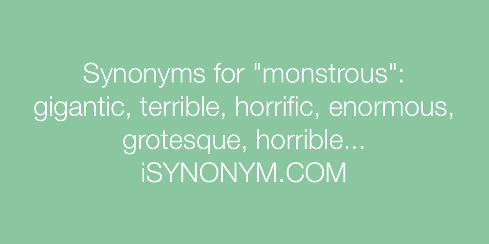 Synonyms monstrous