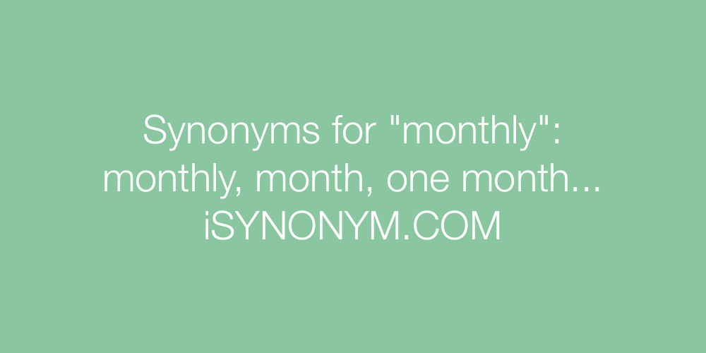 Synonyms monthly