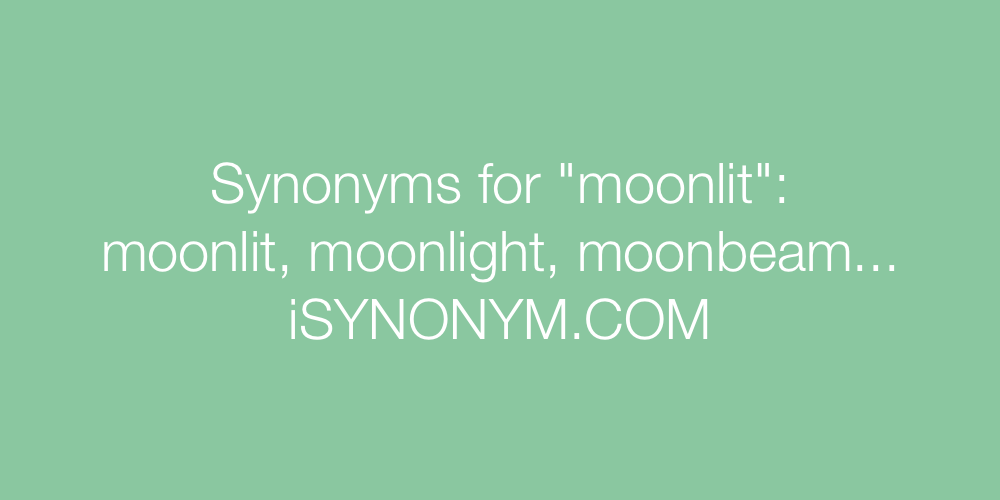 Synonyms moonlit