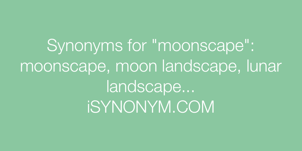 Synonyms moonscape