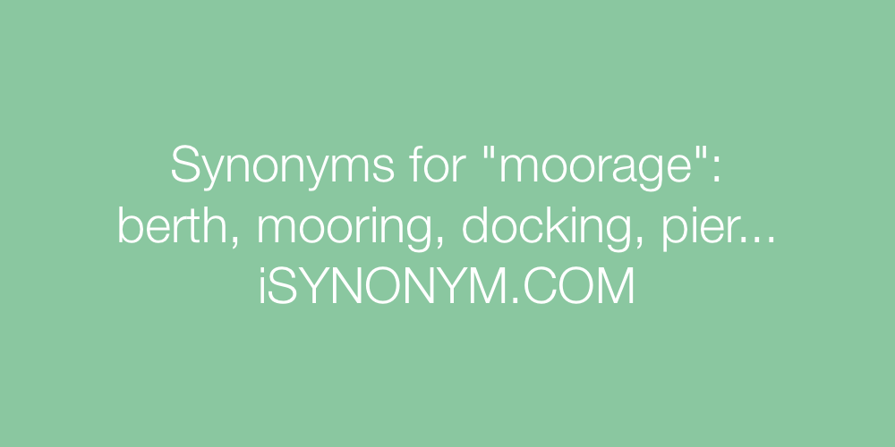 Synonyms moorage