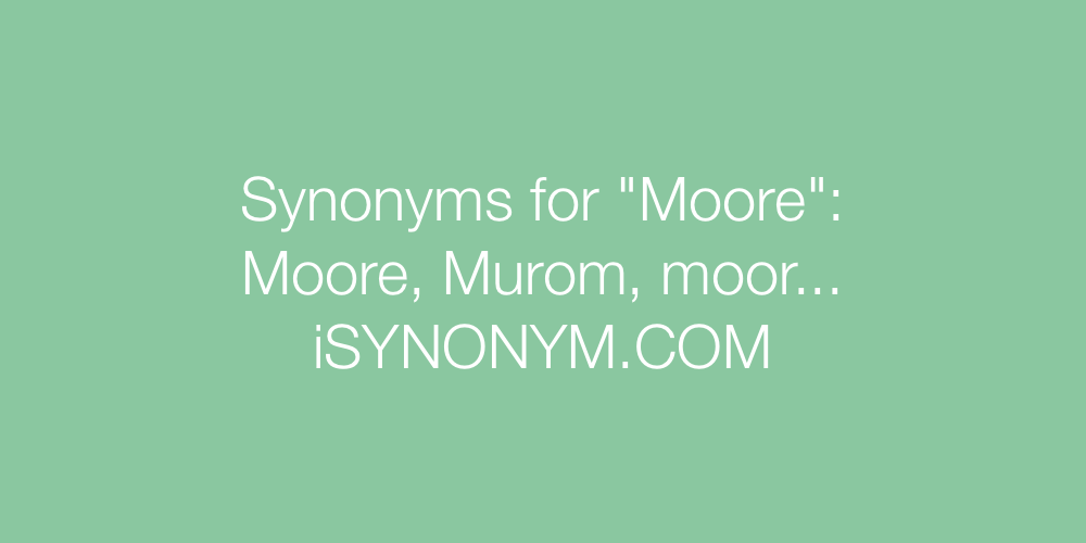 Synonyms Moore