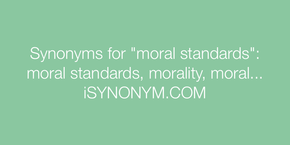 Synonyms moral standards