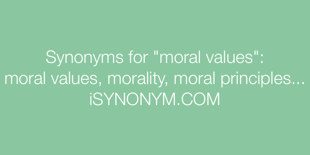 Synonyms moral values