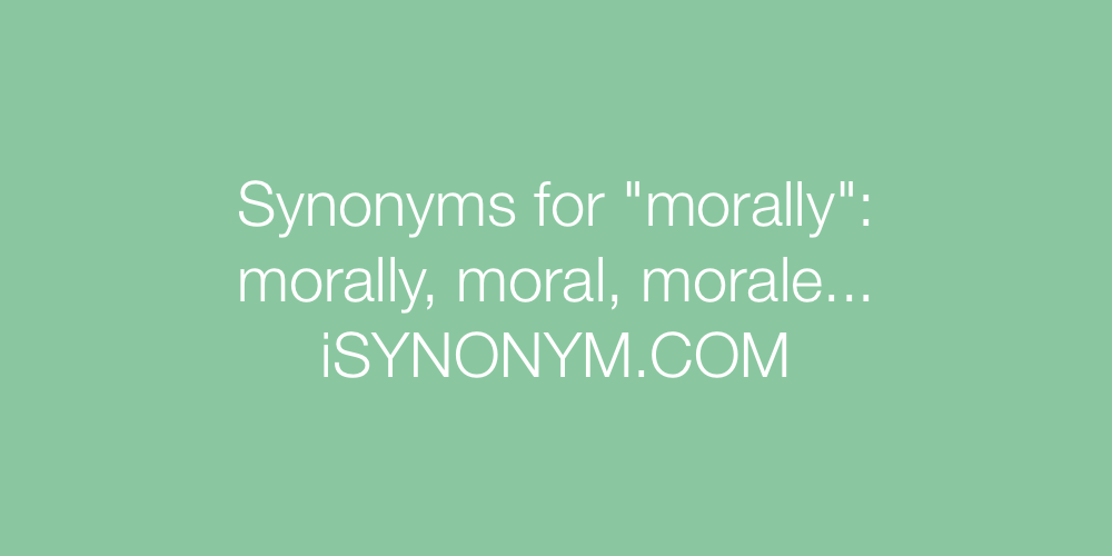 Synonyms morally