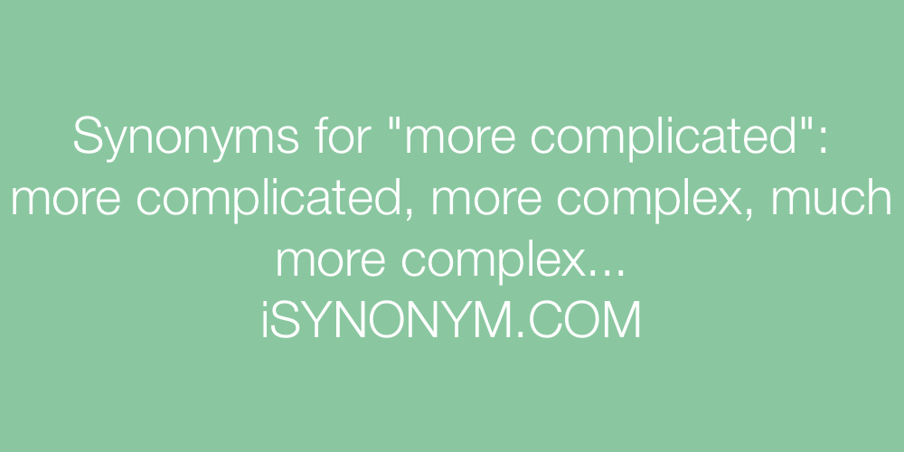 Synonyms more complicated