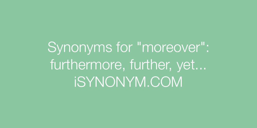 Synonyms moreover