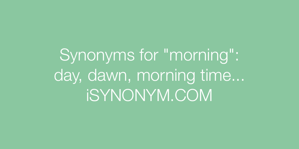Synonyms morning