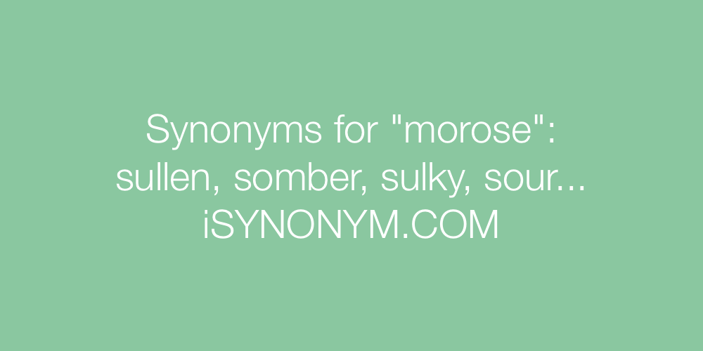 Synonyms morose